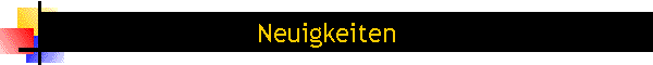 Neuigkeiten